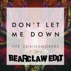 Don't Let Me Down (BEARCLAW EDIT)
