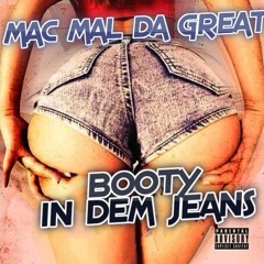 BOOTY IN THEM JEANS (PROD BY DANNY E.B)