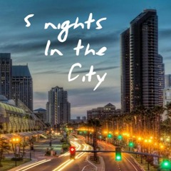 5 Nights In The City