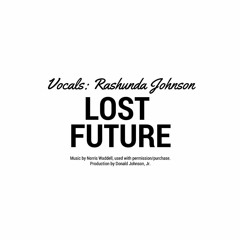 Lost Future (song Alexis Medina, music Norris Waddell)