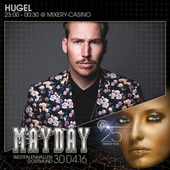 HUGEL @ MAYDAY "Twenty Five"