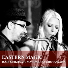 Eastern Magic ft. Magdalena Chovancova