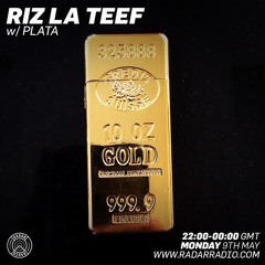 RIZ LA TEEF w/ PLATA RADAR RADIO