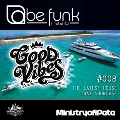 Good Vibes 008 - Be Funk Radio