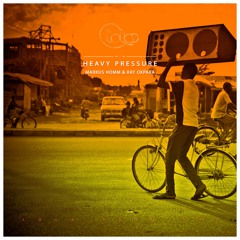 Markus Homm  & Ray Okpara - Heavy Pressure