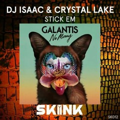 No Money Stick Em - Galantis Vs. DJ Isaac & Crystal Lake (Fiyan Edit)