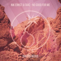 Nik Ernst & Farc - No Good For Me (Marcapasos Remix)