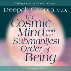 The Cosmic Mind Deepak Chopra