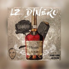LZ Dinero (C9) - Henny
