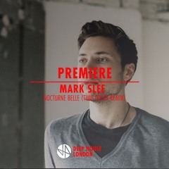 Premiere: Mark Slee - Nocturne Belle (Tim Green Remix)