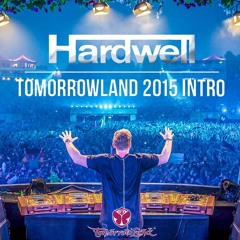Hardwell - Tomorrowland Intro 2015 [Free Download]