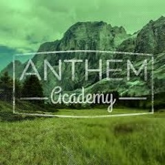 Anthem Academy - Good Life