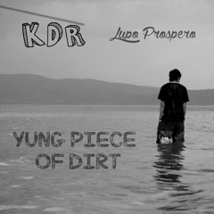 Yung Piece of Dirt Ft. Lupo Prospero (Prod. astral planes)