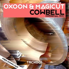 Oxoon & Magicut - Cowbell - FREE DOWNLOAD