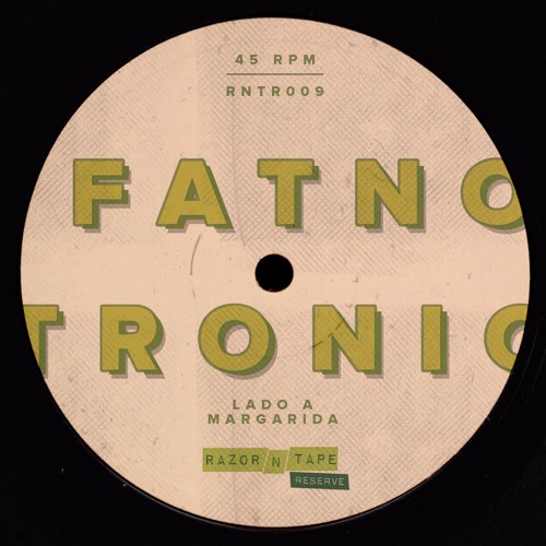 Fatnotronic - Margarida