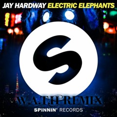 Jay Hardway - Electric Elephants [ W.A.T.H Remix ]