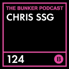 The Bunker Podcast 124 - Chris SSG