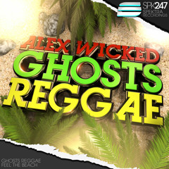 Alex Wicked - Ghosts Reggae