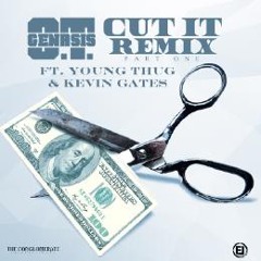 O.T. Genesis Feat. Young Thug & Kevin Gates - Cut It (Remix)