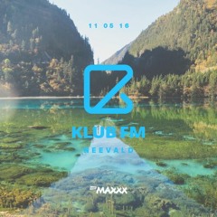 neeVald Pres. Klub Fm Live! - RMF MAXXX 20160511