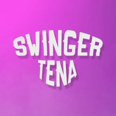 Tena - Swinger