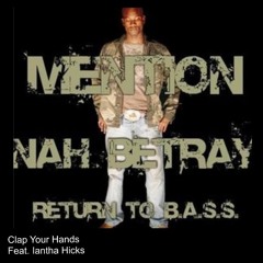 Clap Yuh Hands Feat. Iantha Hicks