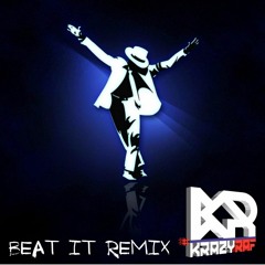 Michael Jackson – Beat It (KRAZYRAF REMIX)
