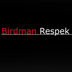 Birdman - Respek(Instrumental) Remake