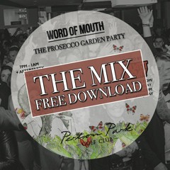 The Prosecco Garden Party  / 29.05 / The Mix / FREE Download