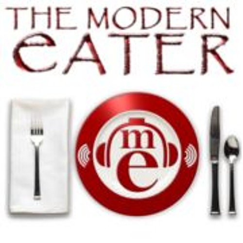 Stream Modern Eater 05 07 16 Full Show By The Modern Eater Listen