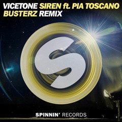 Vicetone - Siren Feat. Pia Toscano (Busterz Remix)