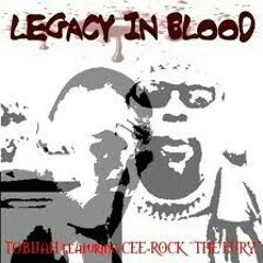 TOBIJAH FT. CEE-ROCK "THE FURY" - LEGACY IN BLOOD
