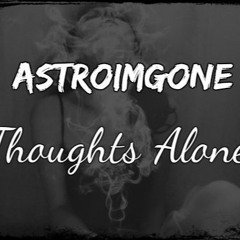 Thoughts Alone