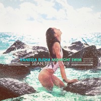 Vanessa Elisha - Midnight Swim (Sean Turk Remix)