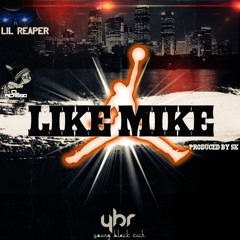 Like Mike feat. Lil' Reap
