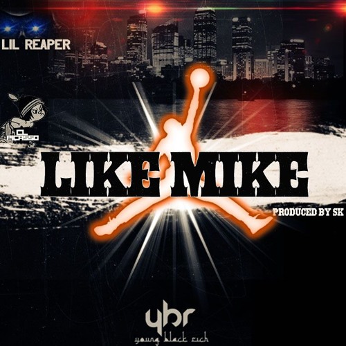 Like Mike feat. Lil' Reap