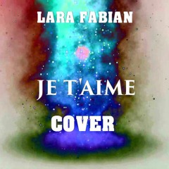 JE T'AIME (Lara Fabian REMIX)