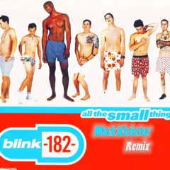 [Dubstep] Blink 182 - All The Small Things (Mark Kickstar Remix)
