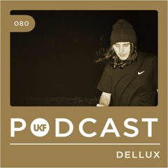 UKF Podcast #80 - Dellux