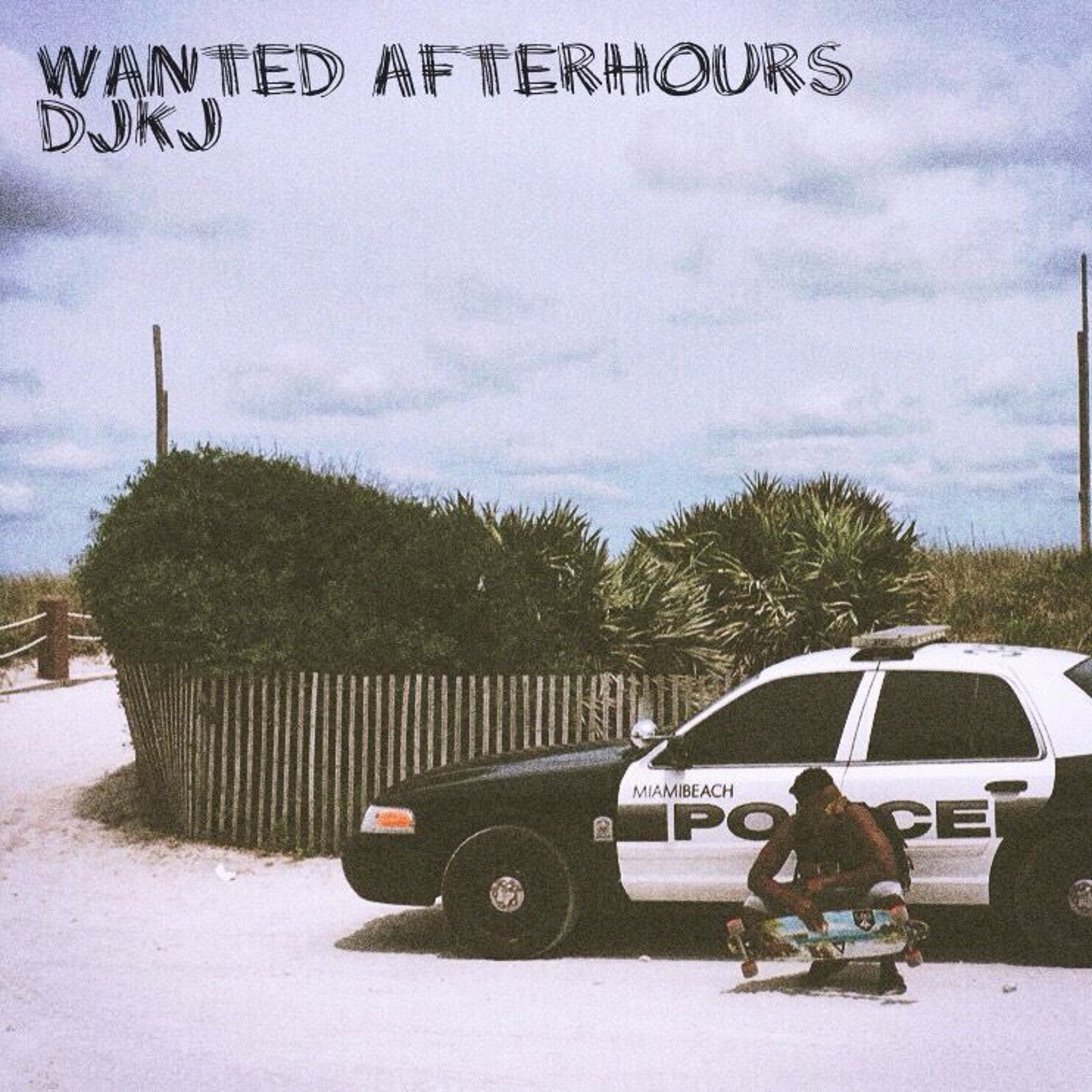 Wanted Afterhours (Prod DJKJ) episode artwork