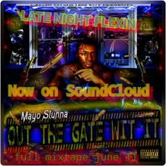 Mayo Stunna Ft Vod 》Late night flexin