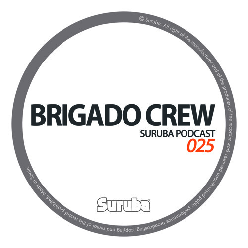 Suruba Podcast 025 Mixed By Brigado Crew (May 2016)