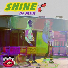 Shine (Prod. NoKliché)