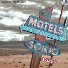 Motels (newest)prod. by MadBliss