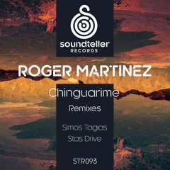 Roger Martinez - Chinguarime ( Simos Tagias Remix )  - Soundteller Records