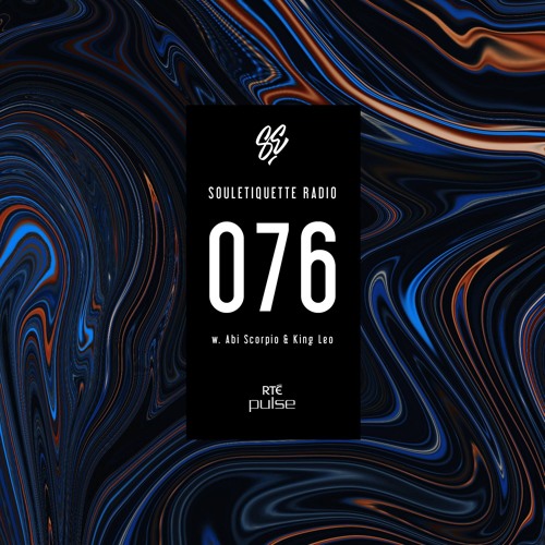 Souletiquette Radio Session 076 w. Abi Scorpio & King Leo