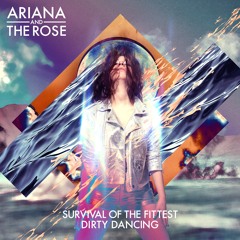 Ariana and the Rose - Survival of the Fittest