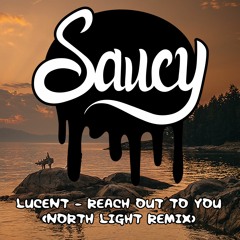 Lucent - Reach Out To You (North Light Remix)