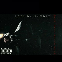 Boki Da Bandit - When That Strap Blow