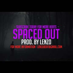 Spaced Out ✖ Dope Trap Beat Instrumental ✖ (Prod. by Lenzo)